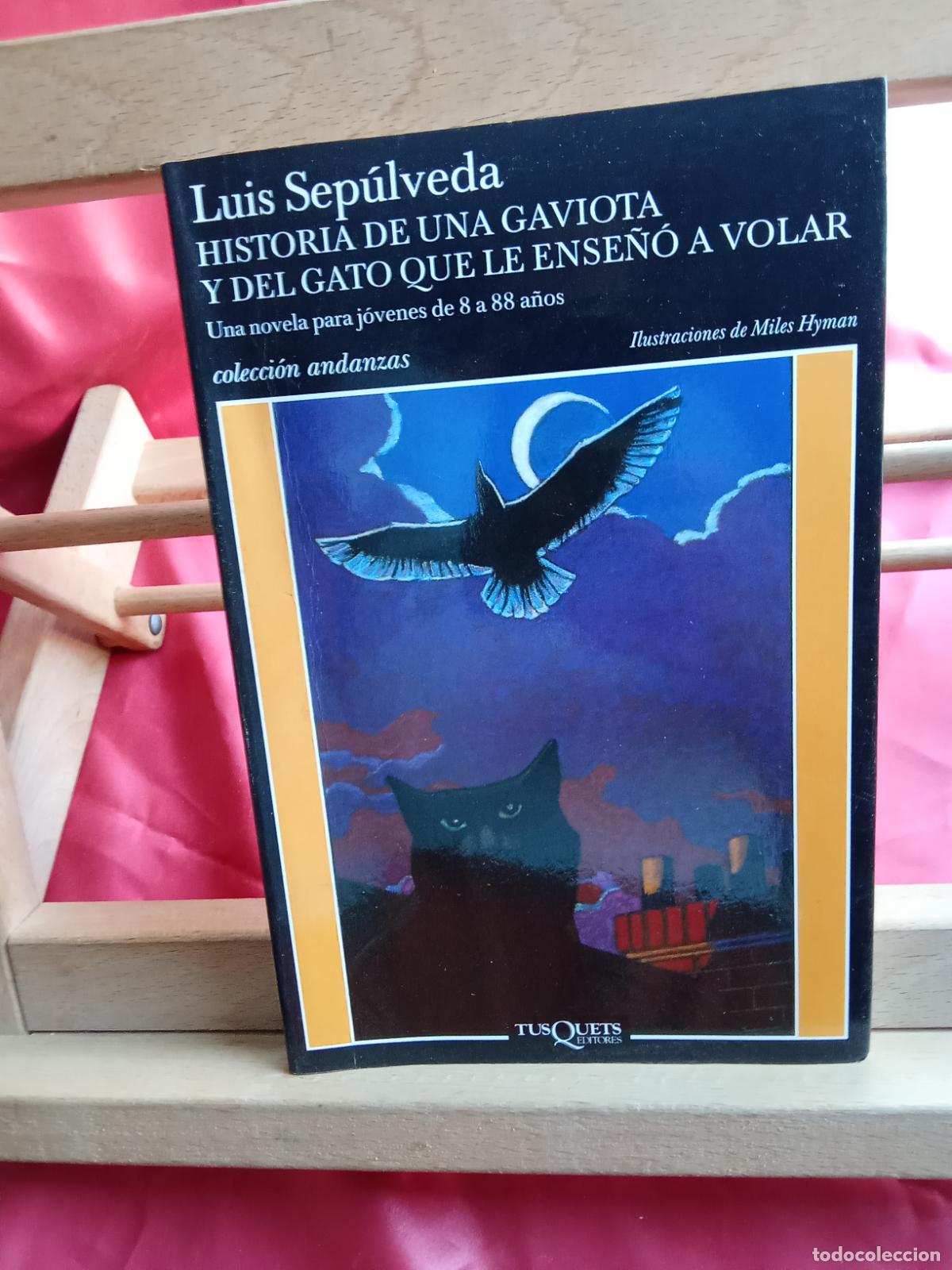 Libros: historia de una gaviota y el gato que le ense&ntilde;&oacute; a volar. Luis Sep&uacute;lveda L.7539-902