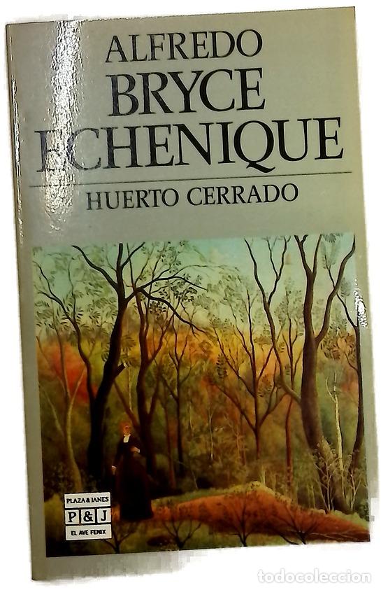Libros: Huerto cerrado - Alfredo Bryce Echenique