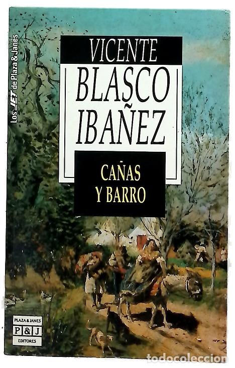 Libros: Ca&ntilde;as y barro - Blasco Ib&aacute;&ntilde;ez, Vicente