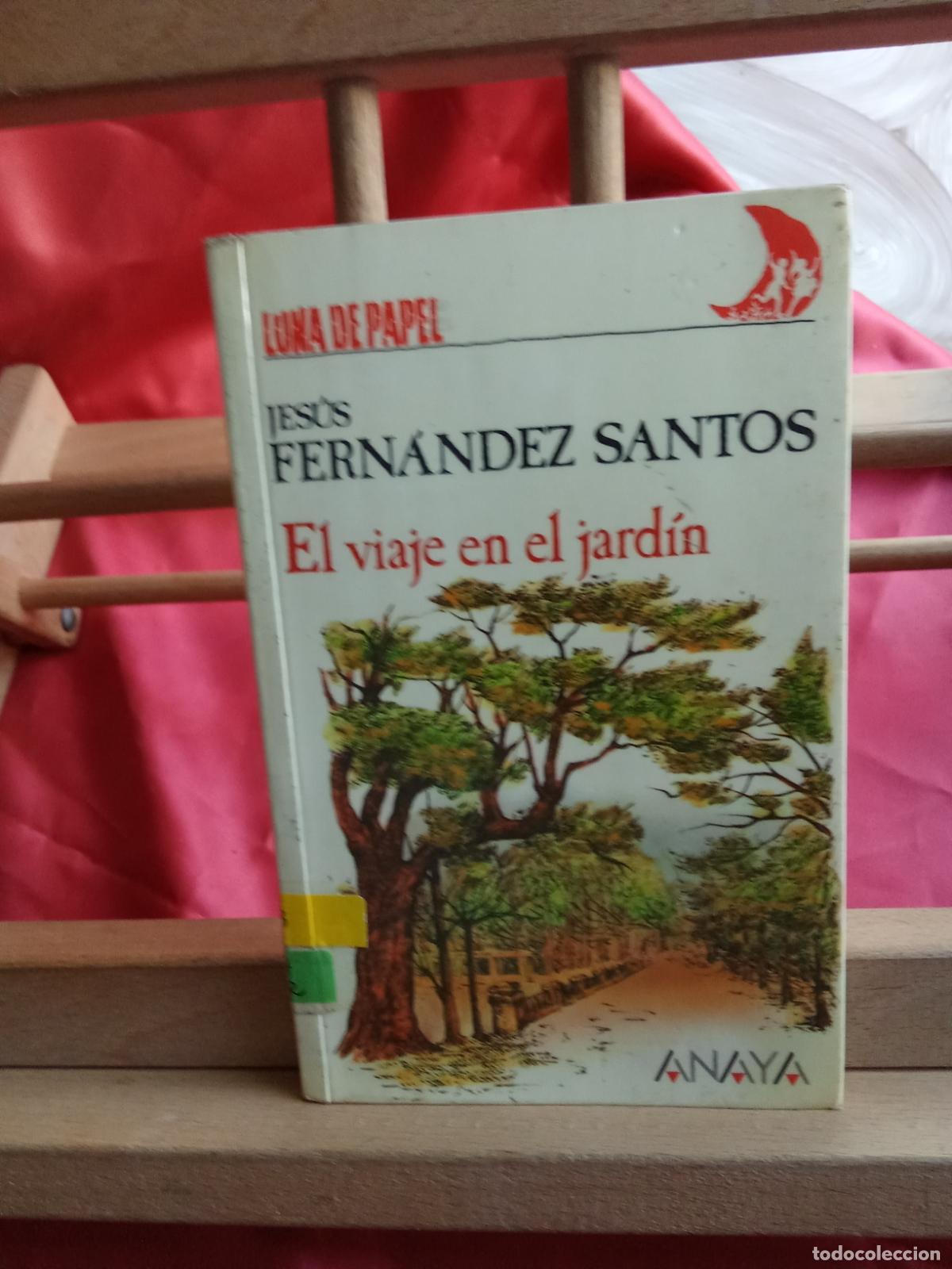 Libros: El viaje en el jard&iacute;n. Jes&uacute;s Fern&aacute;ndez Santos L.9309-905