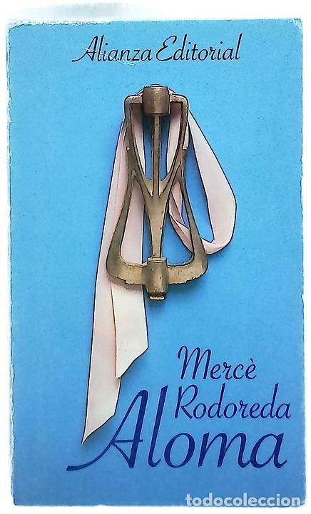 Libros: Aloma - Rodoreda, Merc&egrave; - Alianza Editorial