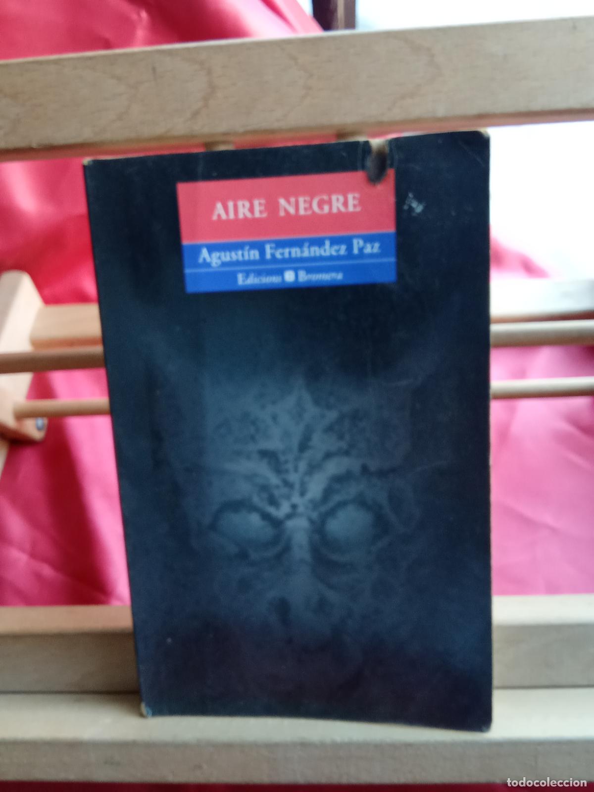 Libros: Agust&iacute;n Fern&aacute;ndez Paz. Aire Negre L.9309-907