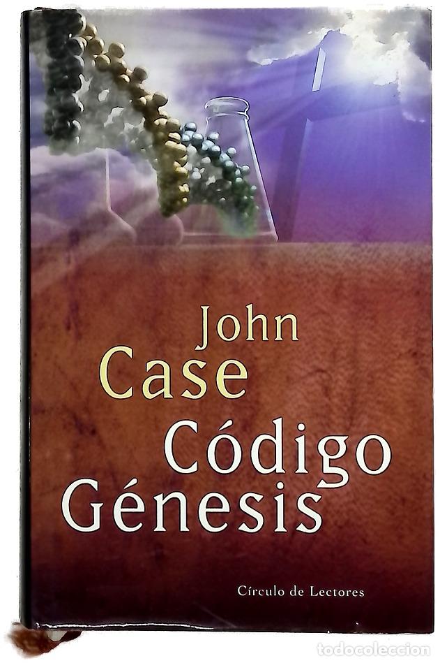 Libros: C&oacute;digo G&eacute;nesis - Case, John