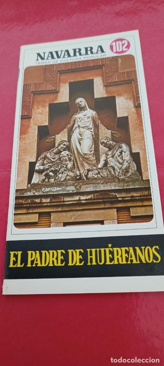 Libros: Temas de cultura popular Navarra n&ordm; 102 - El Padre de hu&eacute;rfanos - Francisco Salinas Quijada