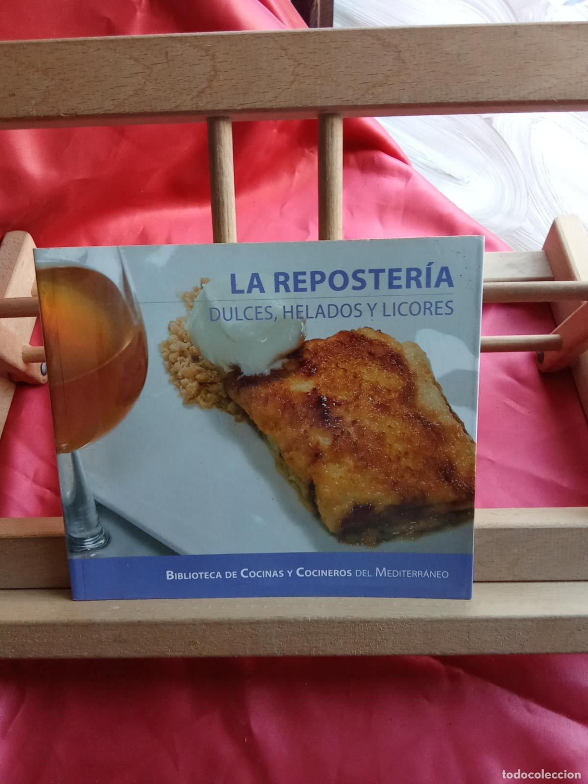 Libros: Biblioteca de cocinas del Mediterr&aacute;neo: La reposter&iacute;a, dulces, helados y licores L.9309-917