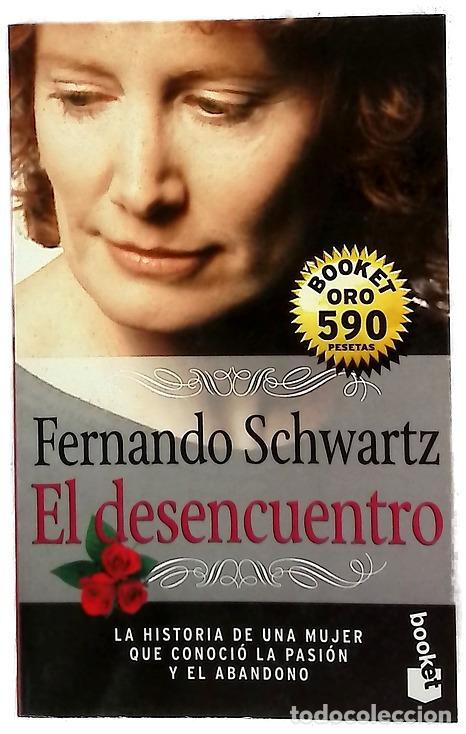 Libros: El desencuentro - Schwartz, Fernando