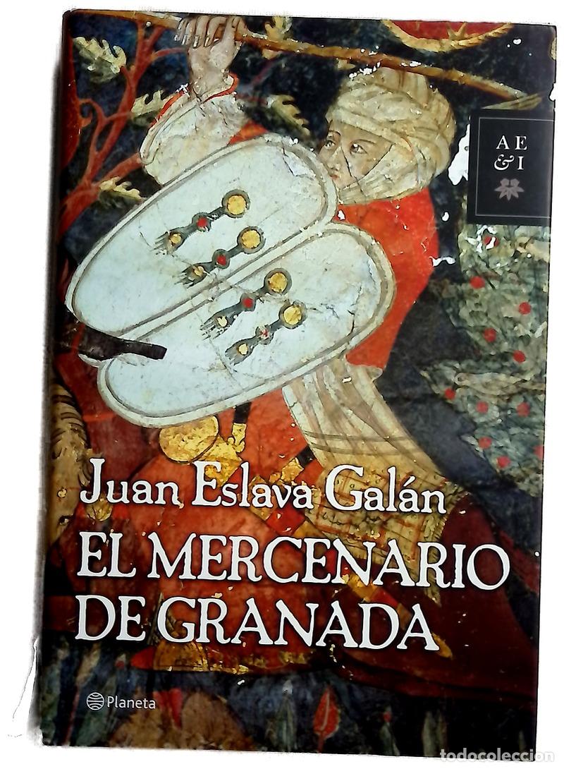 Libros: El mercenario de Granada - Eslava Gal&aacute;n, Juan