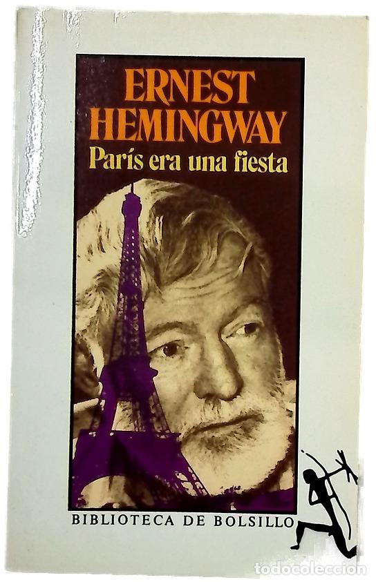 Libros: Par&iacute;s era una fiesta - Hemingway, Ernest; Ferrater, Gabriel
