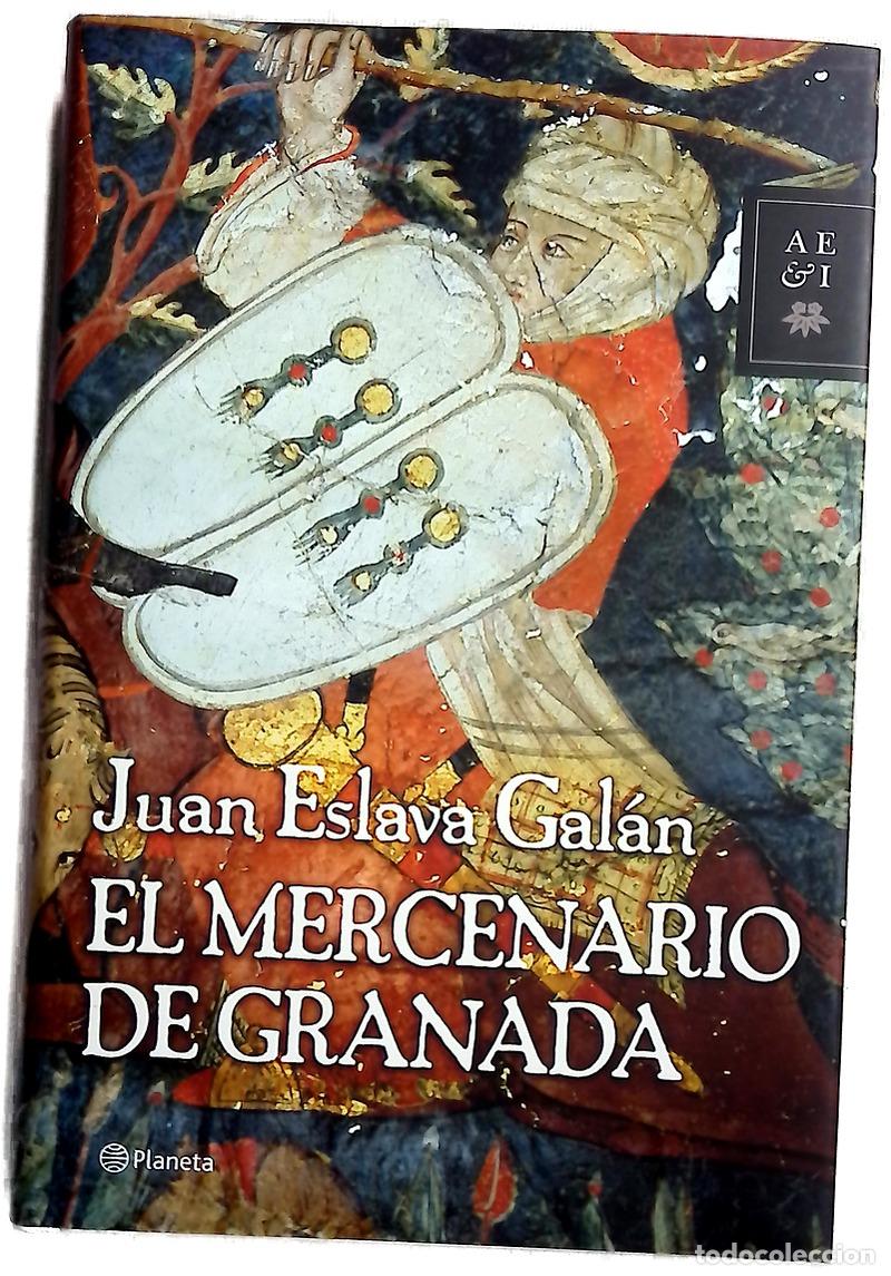 Libros: El mercenario de Granada - Eslava Gal&aacute;n, Juan