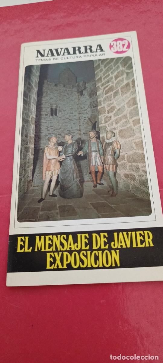 Libros: Temas de cultura popular Navarra n&ordm; 382 -El mensaje de Javier - Exposici&oacute;n - Joaqu&iacute;n Goiburu