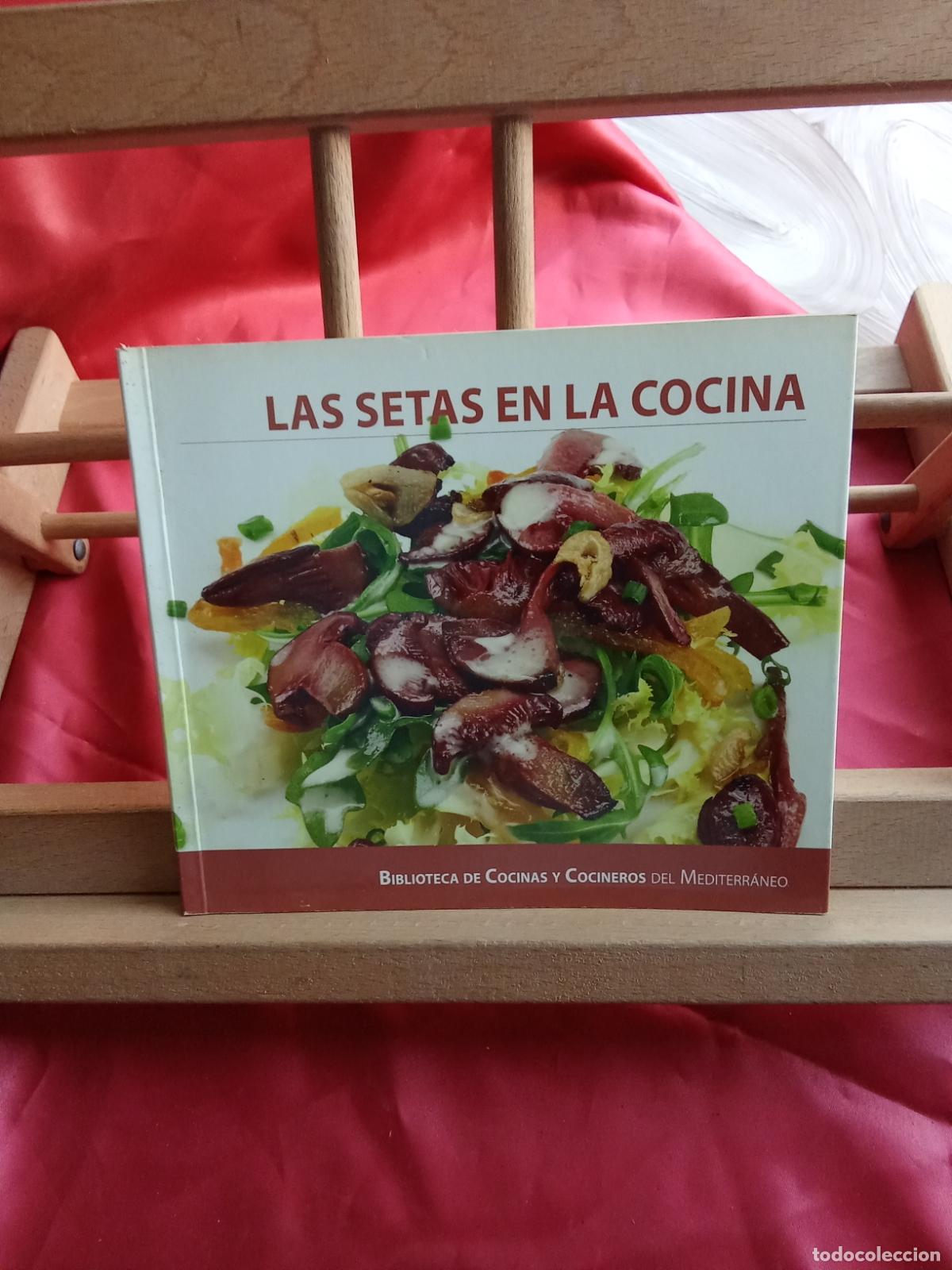Libros: Biblioteca de cocinas del Mediterr&aacute;neo: Las setas en la cocina L.9309-922