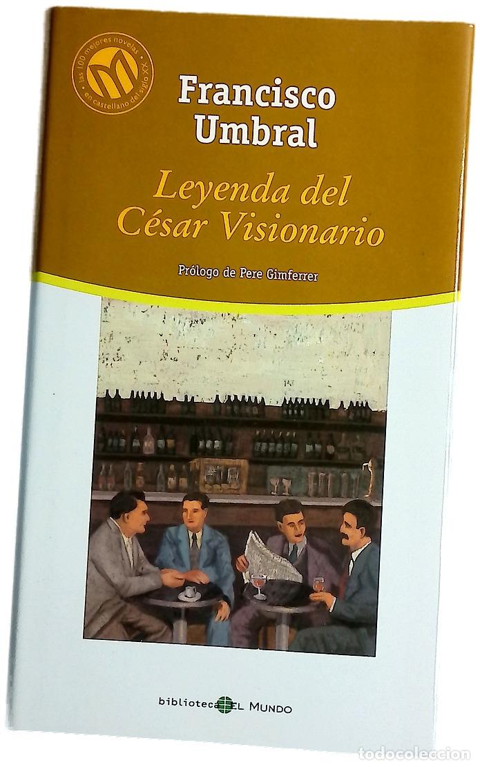 Libri di seconda mano: Leyenda del c&eacute;sar visionario