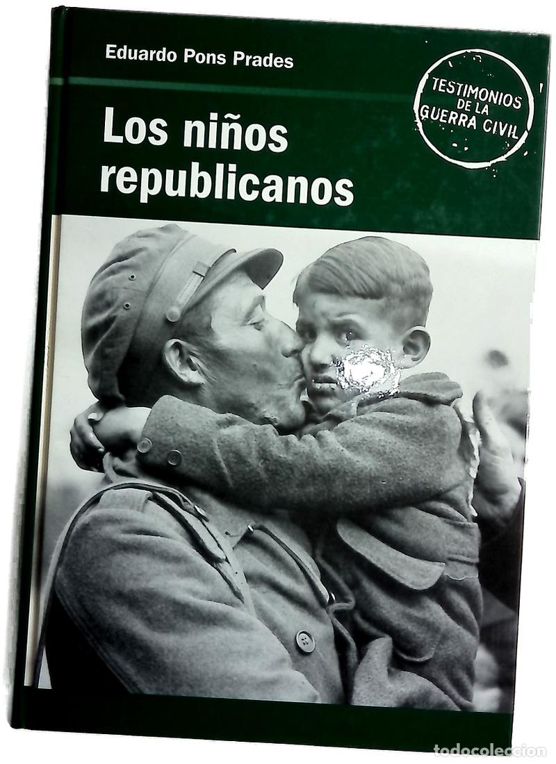 Libros: Los ni&ntilde;os republicanos - Pons Prades, Eduardo