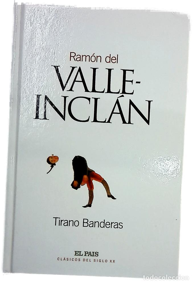 Libros: Tirano Banderas novela de tierra caliente