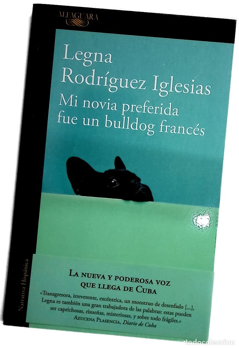 Libros: Mi novia preferida fue un bulldog franc&eacute;s