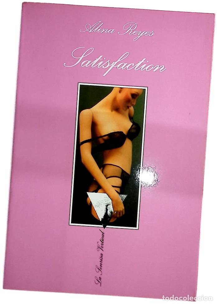 Libros: Satisfaction - Reyes, Alina