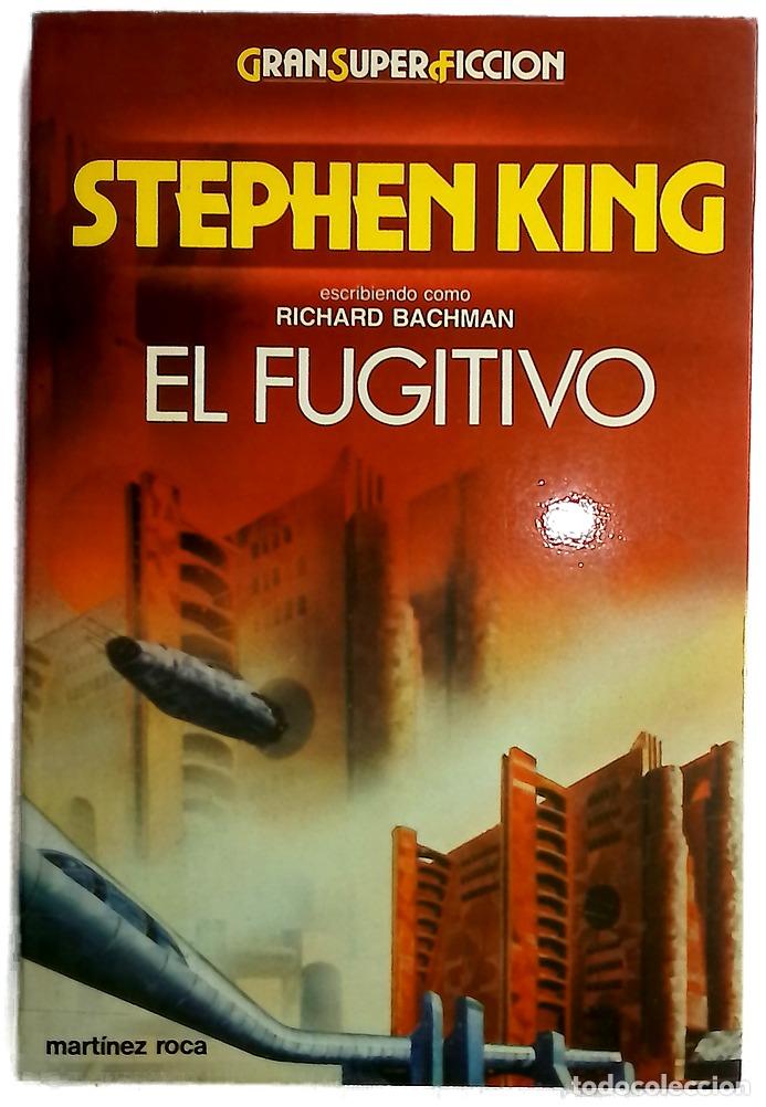 Libros: El fugitivo - Bachman, Richard; Sabat&eacute;, Hern&aacute;n