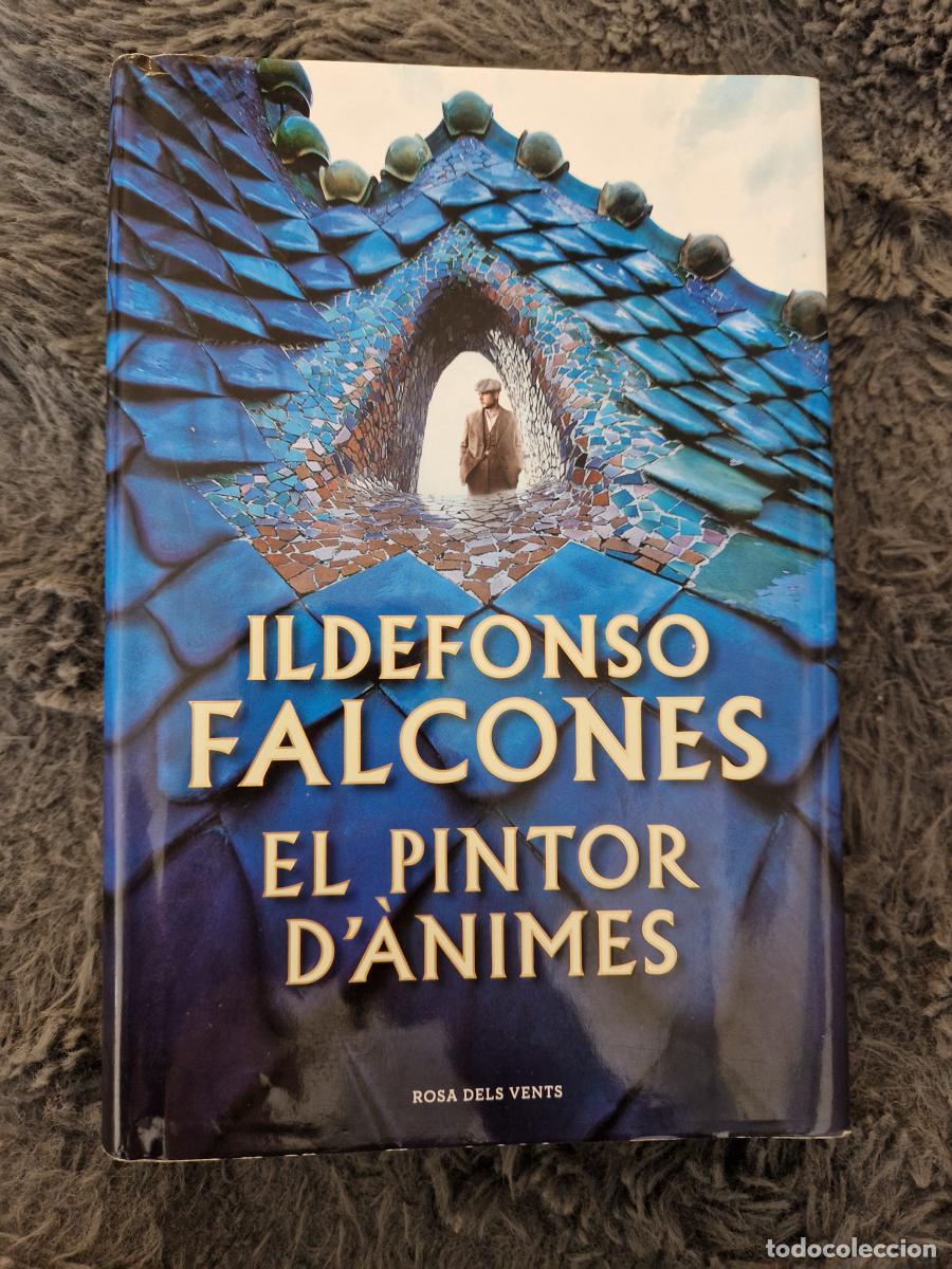 Libros: El pintor d'&agrave;nimes - Falcones, Ildefonso