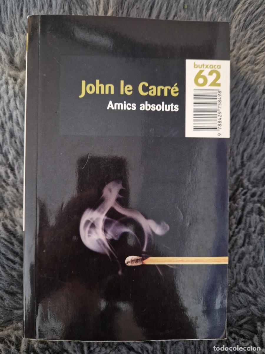 Libri di seconda mano: Amics absoluts - Le Carr&eacute;, John