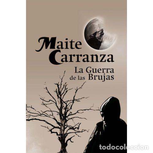 Livres: LA GUERRA DE LAS BRUJAS - CARRANZA, MAITE
