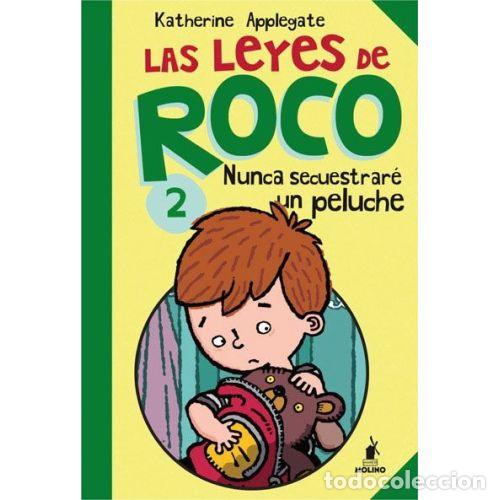 Livres: LAS LEYES DE ROCO 2. NUNCA SECUESTRAR&Eacute; UN PELUCHE - APPLEGATE, KATHERINE