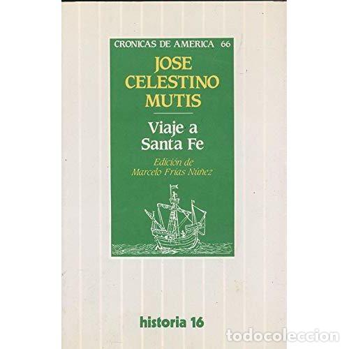 B&uuml;cher: VIAJE A SANTA FE - MUTIS, JOS&Eacute; CELESTINO