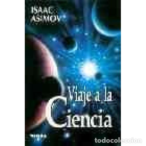B&uuml;cher: VIAJE A LA CIENCIA - ASIMOV, ISAAC