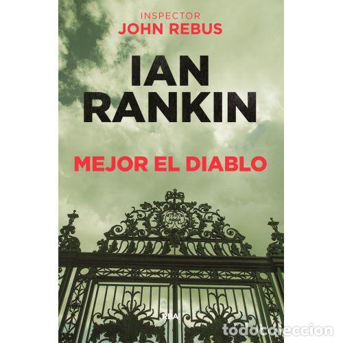 Libros: MEJOR EL DIABLO - RANKIN, IAN - Foto 1