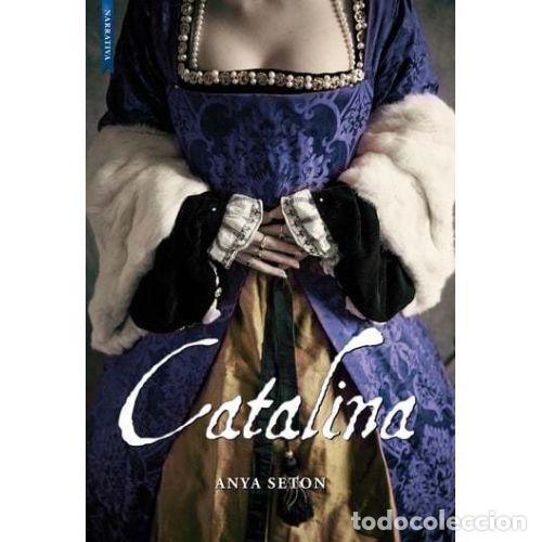 books: CATALINA, DUQUESA DE LANCASTER - SETON, ANYA