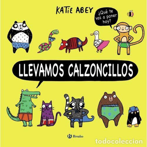 Livres: LLEVAMOS CALZONCILLOS - ABEY, KATIE