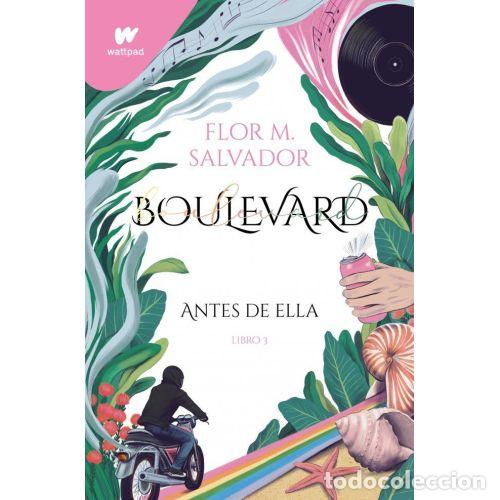 Livres: BOULEVARD 3 ANTES DE ELLA - FLOR M SALVADOR