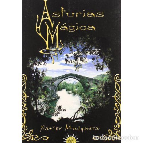 Libros: ASTURIAS M&Aacute;GICA - MUSQUERA, XAVIER