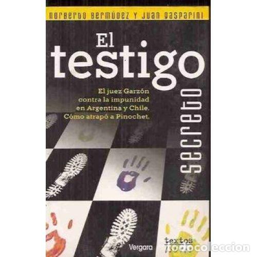 Libros: EL TESTIGO SECRETO - BERMUDE, ROBERTO Y /GASPARINI, JUAN