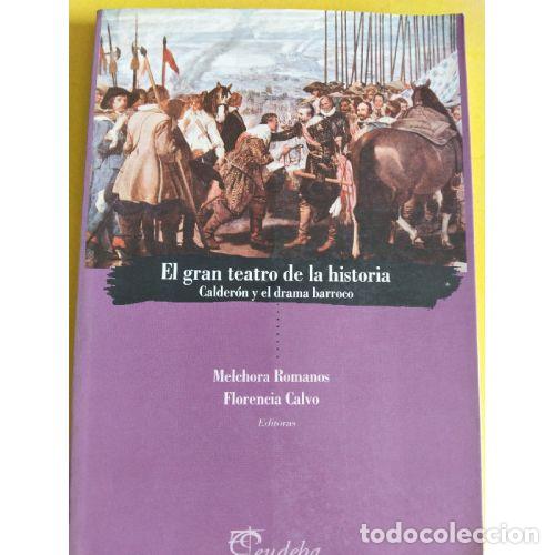 Libros: EL GRAN TEATRO DE LA HISTORIA - ROMANOS, MELCHORA Y CALVO, FLORENCIA