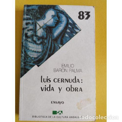 Libri di seconda mano: LUIS CERNUDA. VIDA Y OBRA - BARON PALMA, EMILIO