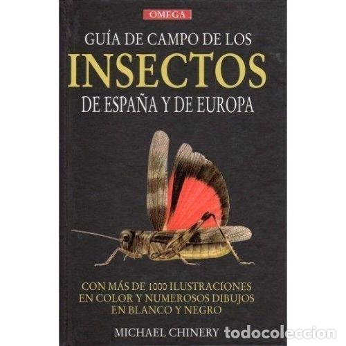 books: GU&Iacute;A DE CAMPO DE LOS INSECTOS DE ESPA&Ntilde;A Y EUROPA - CHINERY, MICHAEL