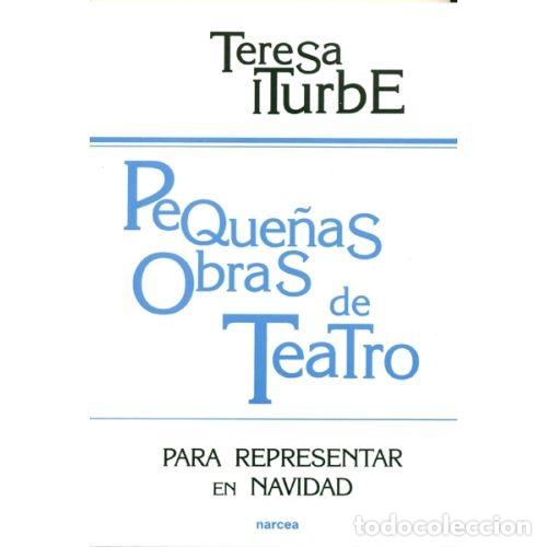 B&uuml;cher: PEQUE&Ntilde;AS OBRAS DE TEATRO - ITURBE MART&Iacute;NEZ, TERESA