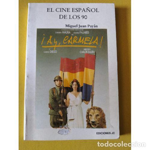B&uuml;cher: EL CINE ESPA&Ntilde;OL DE LOS A&Ntilde;OS 90 - JUAN PAY&Aacute;N, MIGUEL