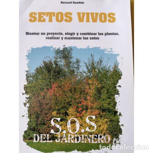 Libros: SETOS VIVOS. S.O.S DEL JARDINERO - GAMBIER, BERNARD
