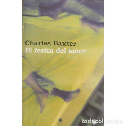 Libri di seconda mano: EL FEST&Iacute;N DEL AMOR - BAXTER, CHARLES