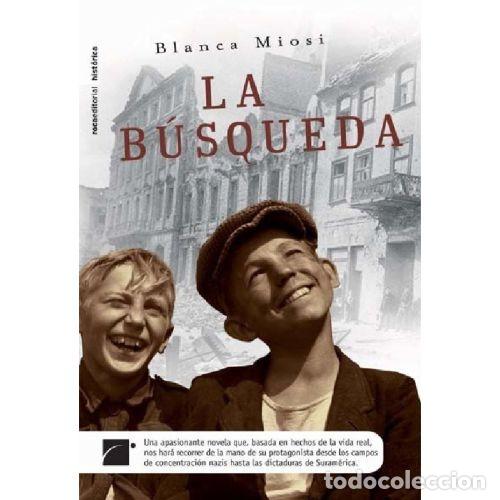 Libri di seconda mano: LA B&Uacute;SQUEDA - MIOSI ZUZANAGA, BLANCA ESTELA