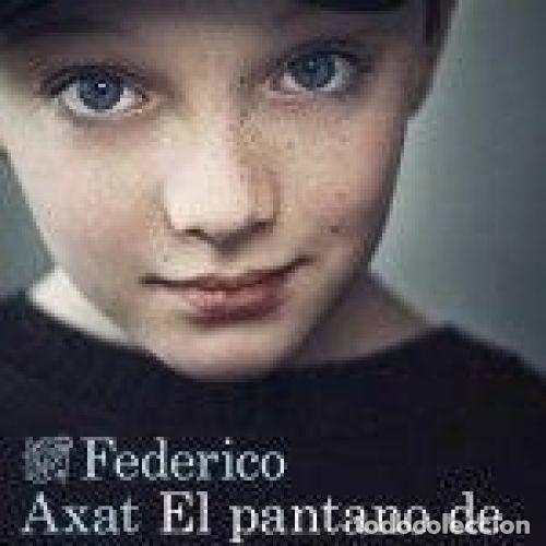 Libri di seconda mano: EL PANTANO DE LAS MARIPOSAS - AXAT, FEDERICO