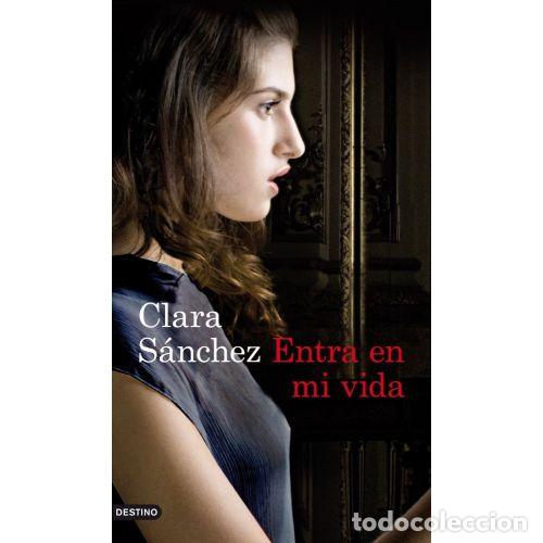Libri di seconda mano: ENTRA EN MI VIDA - S&Aacute;NCHEZ, CLARA