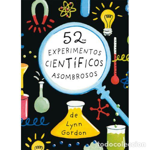 Libri di seconda mano: 52 EXPERIMENTOS CIENT&Iacute;FICOS ASOMBROSOS - GORDON, LYNN