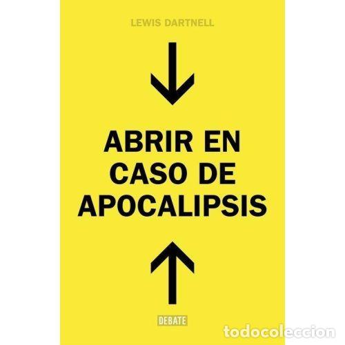 Libri di seconda mano: ABRIR EN CASO DE APOCALIPSIS - DARTNELL, LEWIS