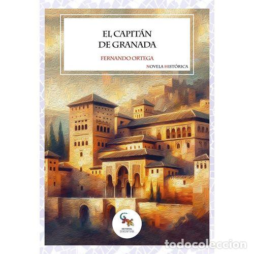 books: EL CAPIT&Aacute;N DE GRANADA - ORTEGA, FERNANDO