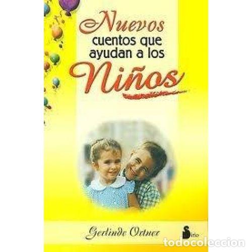 books: NUEVOS CUENTOS QUE AYUDAN A LOS NI&Ntilde;OS - ORTNER, GERLINDE