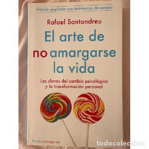 Libros: EL ARTE DE NO AMARGARSE LA VIDA - SANTANDREU LORITE, RAFAEL