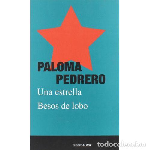 Libros: UNA ESTRELLA. BESOS DE LOBO - PEDRERO, PALOMA