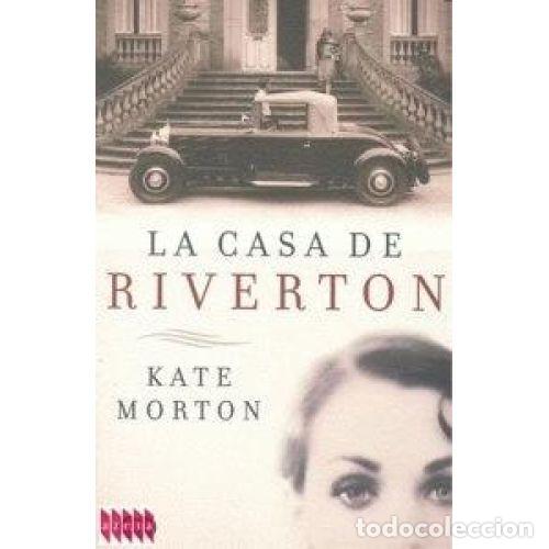 books: LA CASA DE RIVERTON - MORTON, KATE